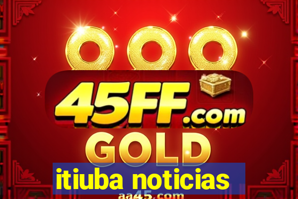 itiuba noticias